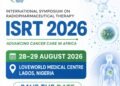 ISRT 2026 is Advancing Cancer Care in Africa, Says Loveworld Medical Centre